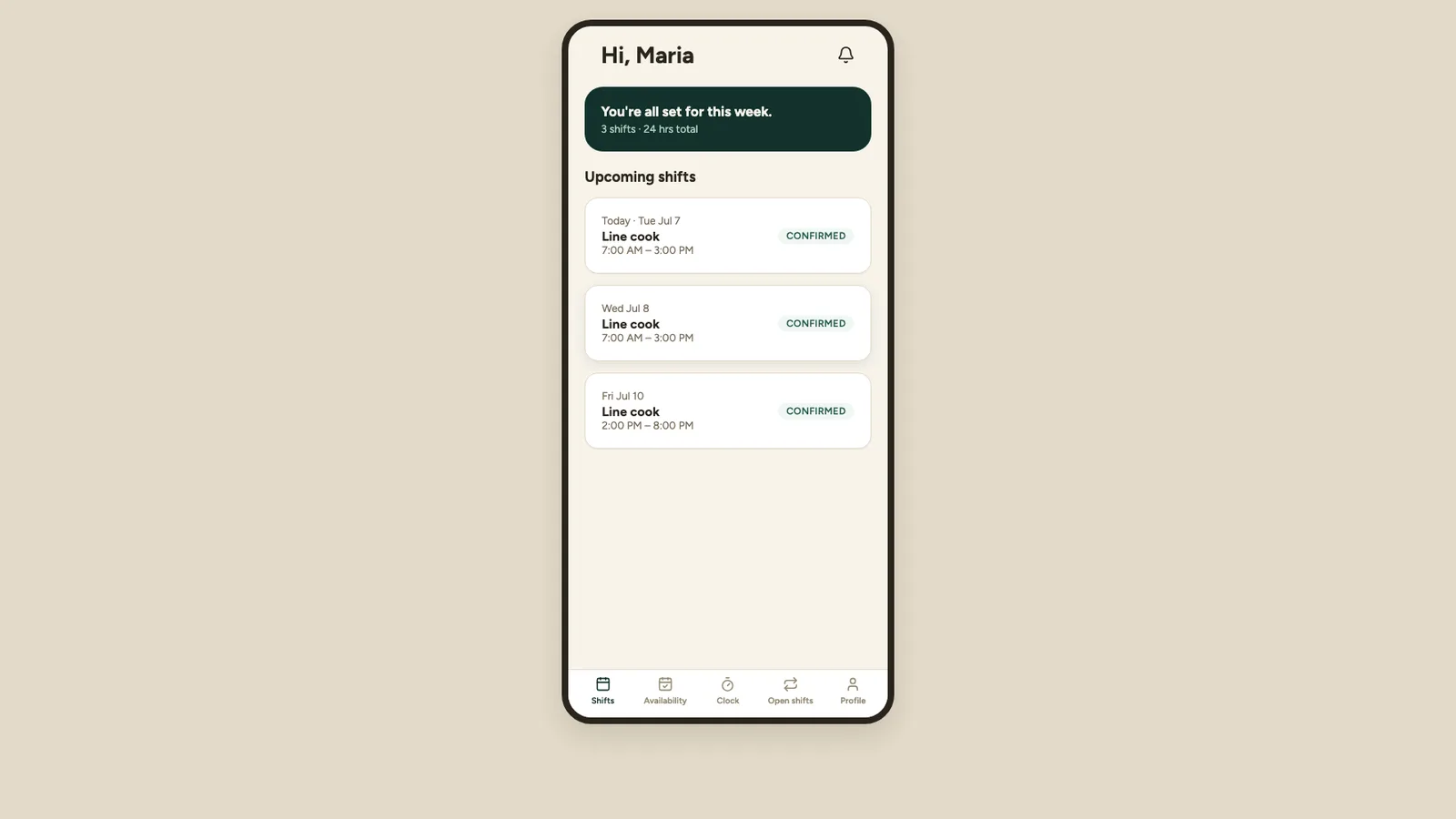 The employee app on a phone: “Hi, Maria”, a panel reading “You’re all set for this week, 3 shifts, 24 hrs total”, then each upcoming shift with its role, hours and a confirmed badge.